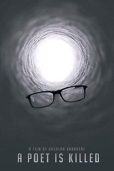 ‎A Poet is Killed (2020) directed by Arsalan Baraheni • Film + cast