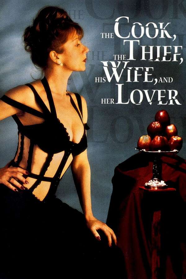 The Cook, the Thief, His Wife and Her Lover (1989) dir. Peter Greenaway