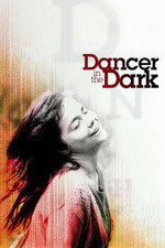 Dancer in the Dark' review by British Film Institute • Letterboxd
