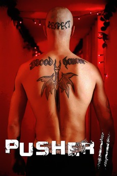 Pusher II: With Blood on My Hands (2004)