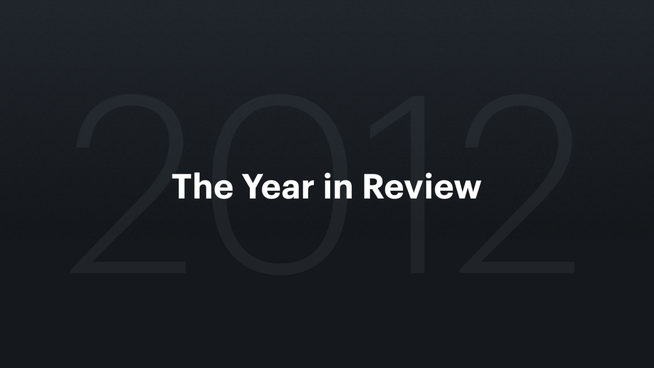 â ž2012 Year In Review â Journal â A Letterboxd Magazine â Letterboxd â ž2012 Year In Review â Journal â A Letterboxd Magazine â Letterboxd