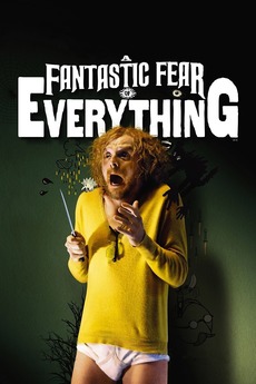 A Fantastic Fear of Everything