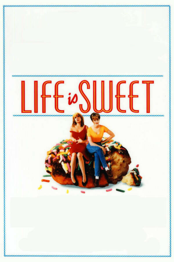 Poster for Life Is Sweet, 1990 - ★★★★½