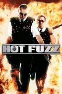 Hot Fuzz (2007)