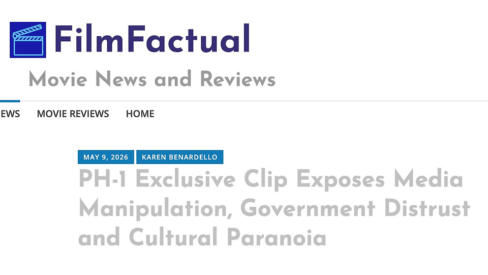 PH-1 Exclusive Clip Exposes Media Manipulation, Government Distrust and Cultural Paranoia
