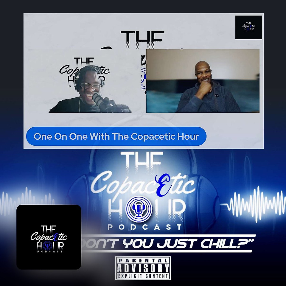 Copacetic Hour One on One: Fulfilled Before Famous...
