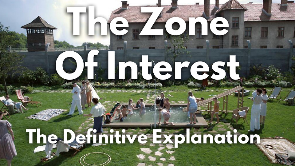 The Zone of Interest The Definitive Explanation, a story by Film
