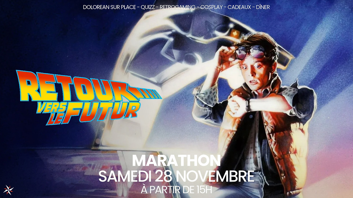 ‎MARATHON : RETOUR VERS LE FUTUR - SAMEDI 28 NOVEMBRE AU CLUB , a story ...