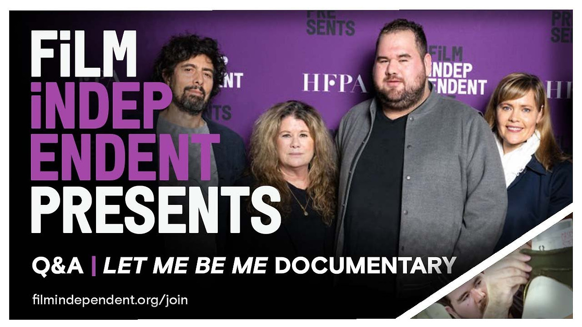 ‎LET ME BE ME - Kyle Westphal doc | Q&A - Film Independent Presents, a